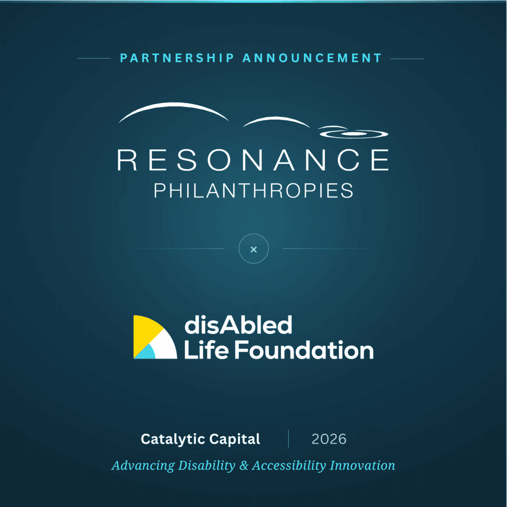 Graphic announcing catalytic support from Resonance Philanthropies for disAbled Life Foundation to advance disability and accessibility innovation in 2026.
